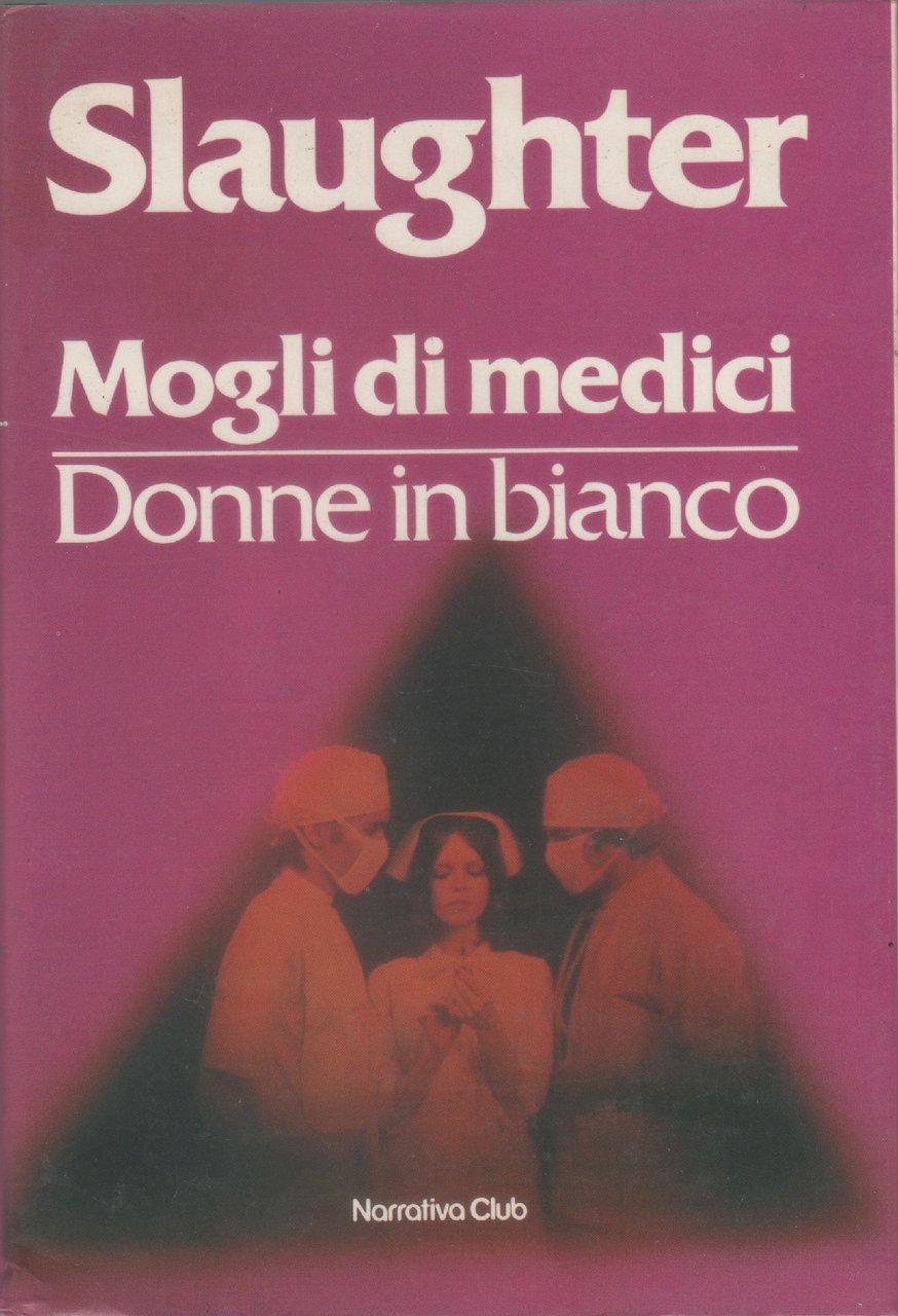 Mogli di medici / Donne in bianco - Frank G. … | Immagine principale
