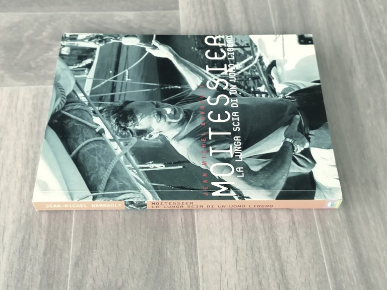 Moitessier La Lunga Scia Di Un Uomo Libero Libro Barrault …