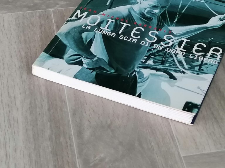 Moitessier La Lunga Scia Di Un Uomo Libero Libro Barrault …