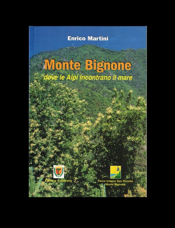 Monte Bignone Dove Le Alpi Incontrano Il Mare Libro Enrico …