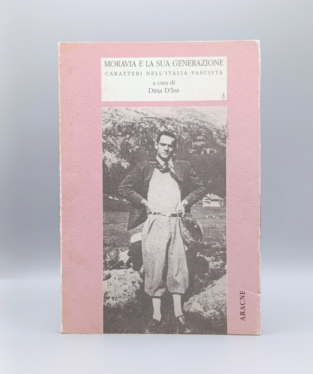 Moravia E La Sua Generazione Caratteri Italia Fascista Libro Dina …