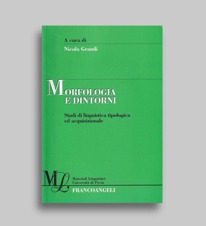 Morfologia e dintorni. Studi di linguistica tipologica ed acquisizionale | Immagine Gallery 1