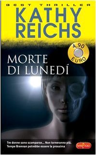 Morte di lunedì - Kathy Reichs | Immagine principale
