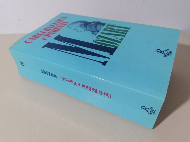 Mozart Carli Ballola Parenti Libro Rusconi 1996 Biografia 8818701428 1^ …