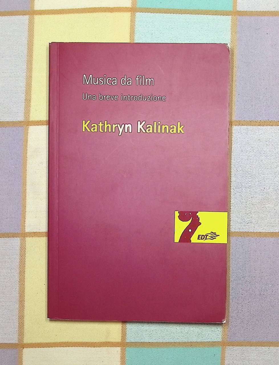 Musica da Film Una Breve Introduzione Libro Kalinak Edt 9788860407252