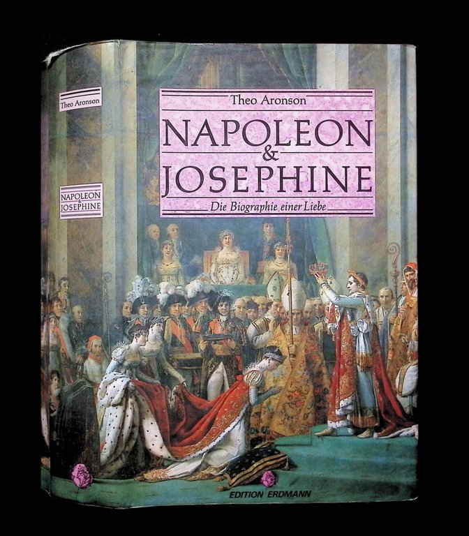 Napoleon &amp; Josephine Dire Biographie einer Liebe in Lingua Tedesca
