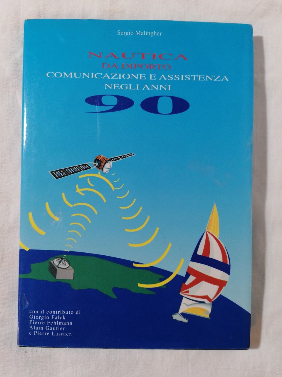 Nautica Da Diporto Libro Sergio Malingher Comunicazione Assistenza Negli Anni …