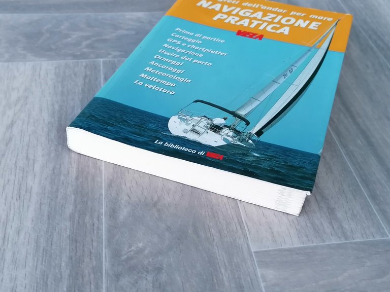 Navigazione Pratica Vela Libro Manuale Carteggio Chartplotter Ormneggi Ancoraggi