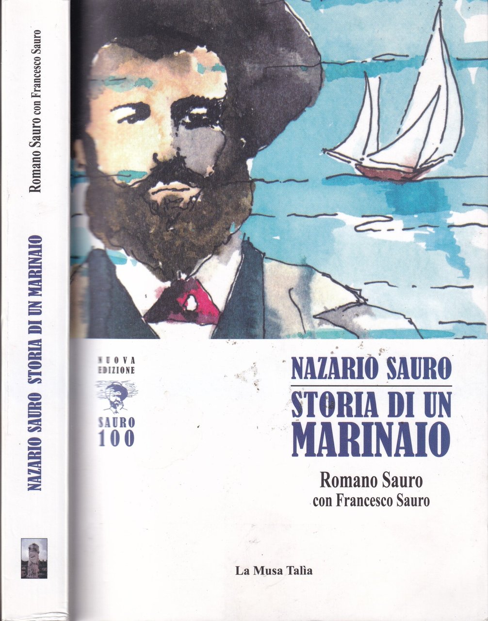 Nazario Sauro. Storia di un marinaio