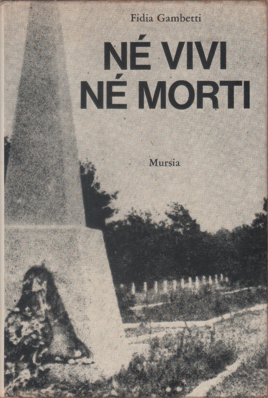 Né vivi né morti - Fidia Gambetti | Immagine principale