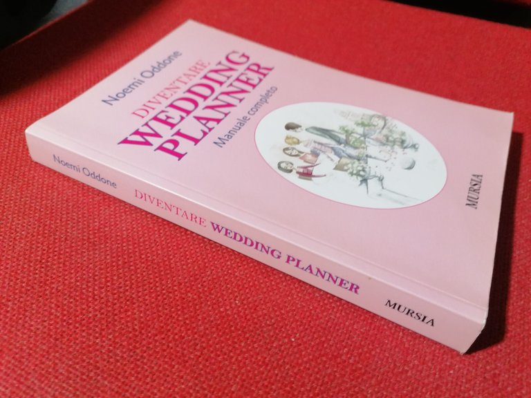 Noemi Oddone COME DIVENTARE WEDDING PLANNER Libro Manuale Matrimoni Mursia …
