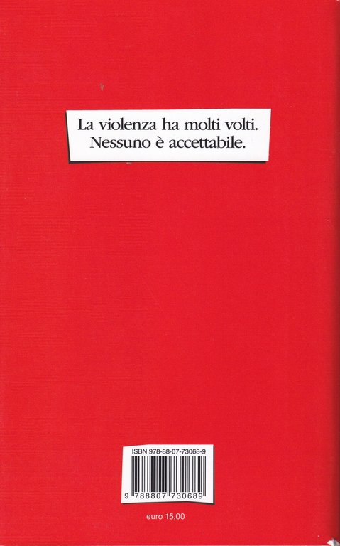 Non è normale. Se è violenza non è amore. È …