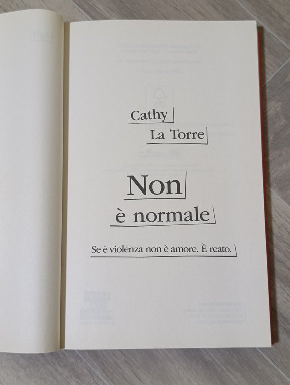 Non è normale. Se è violenza non è amore. È …