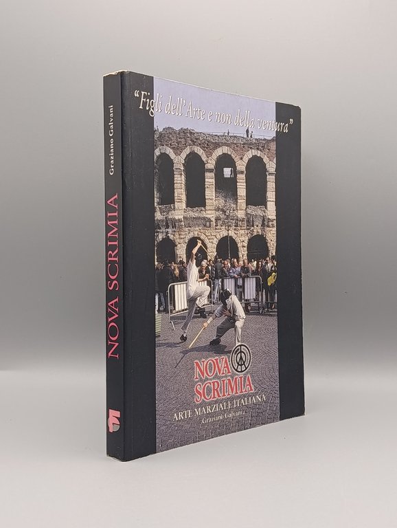 Nova Scrimia Arte Marziale Italiana - Libro Graziano Galvani Arti …