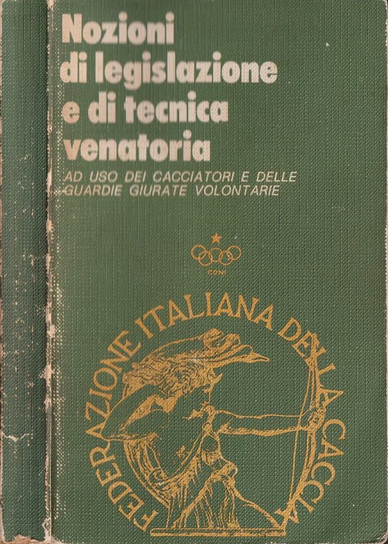 Nozioni di legislazione e di tecnica venatoria