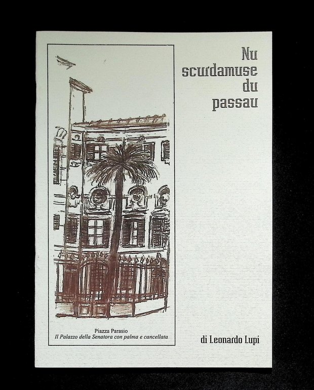 Nu scurdamuse du passau. Descrizione del Parasio in dialetto portorino … | Immagine Gallery 3