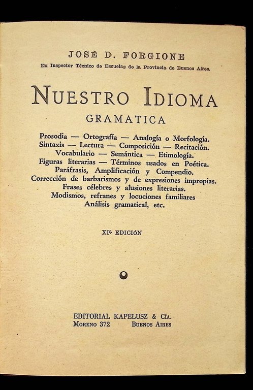 Nuestro Idioma Libro José Forgione Grammatica Spagnola Argentina Kapelusz 1945