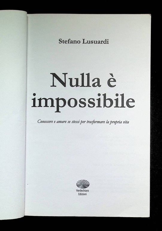 Nulla è impossibile. Conoscere e amare se stessi per trasformare … | Immagine Gallery 4