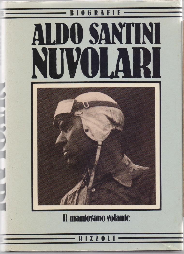 Nuvolari. Il mantovano volante - Aldo Santini | Immagine principale