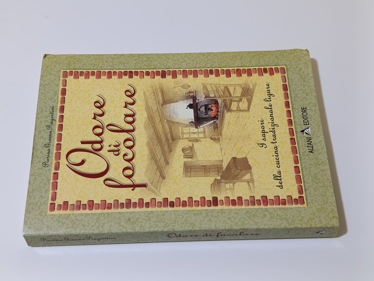 Odore di focolare. I sapori della cucina tradizionale ligure