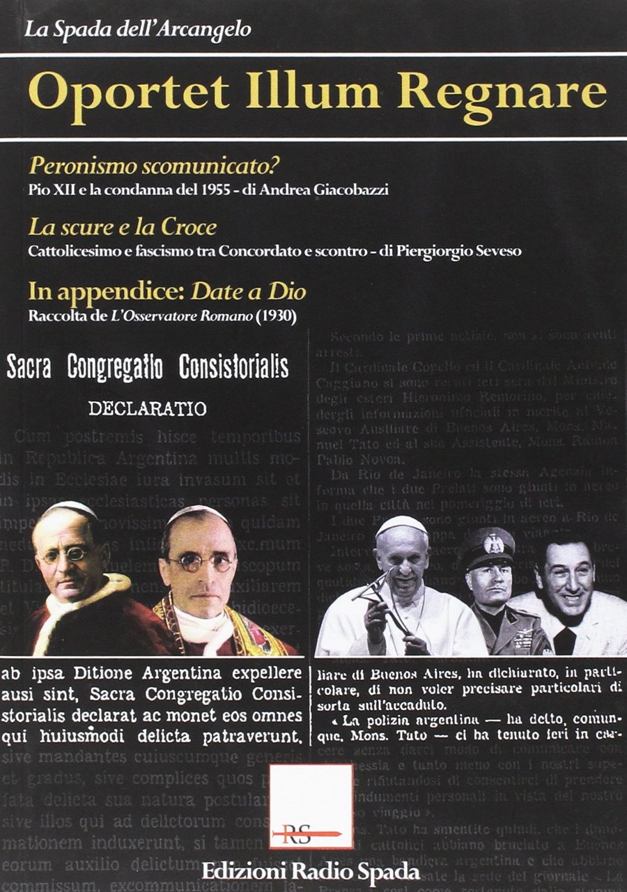 Oportet illum regnare. Peronismo scomunicato? La scure e la croce | Immagine principale