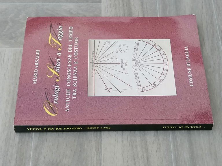 Orologi Solari a Taggia Antiche Conoscenze Tempo Scienza Costume Libro …