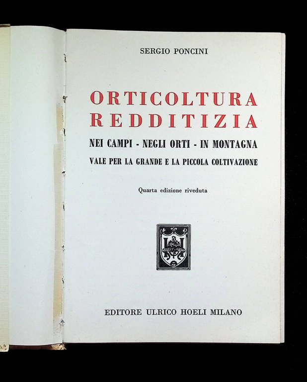 Orticoltura Redditizia. Nei campi, negli orti, in montagna. Grande e …