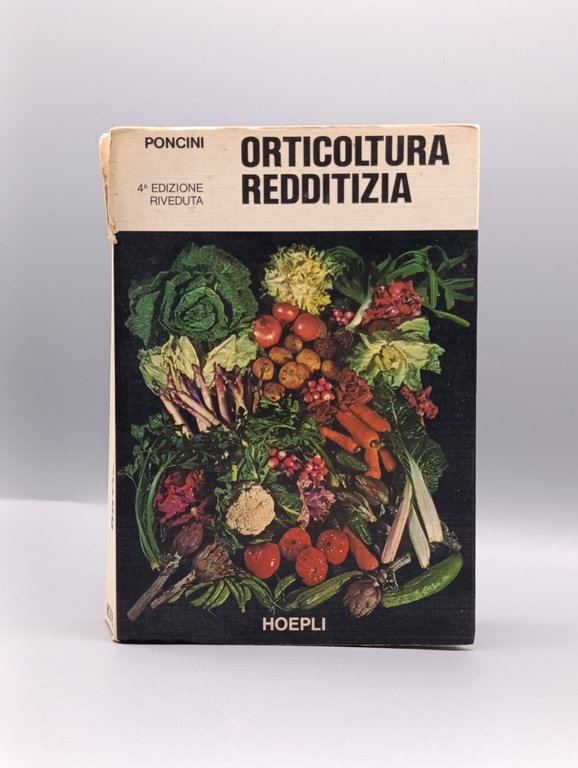 Orticoltura Redditizia. Nei campi, negli orti, in montagna. Grande e …