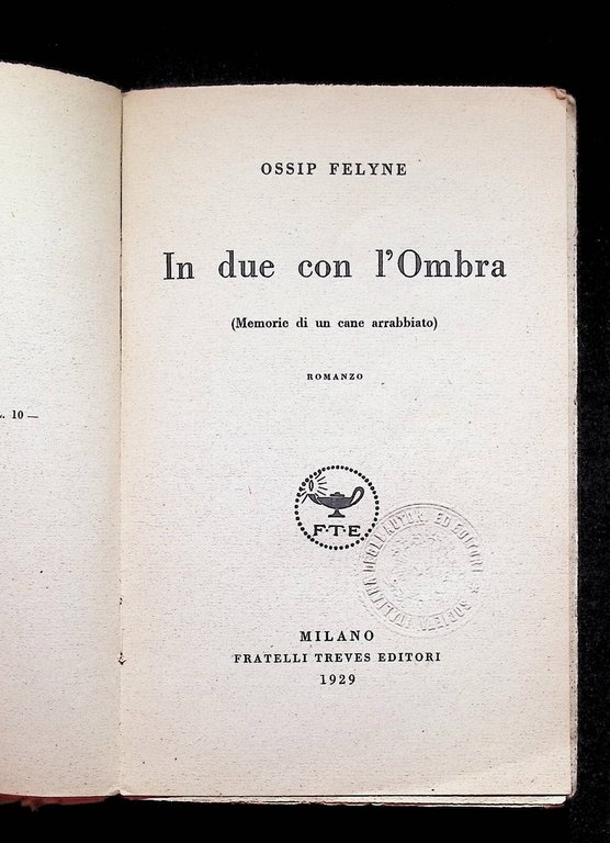 Ossip Felyne In Due Con L'ombra Libro Treves Milano Memorie …