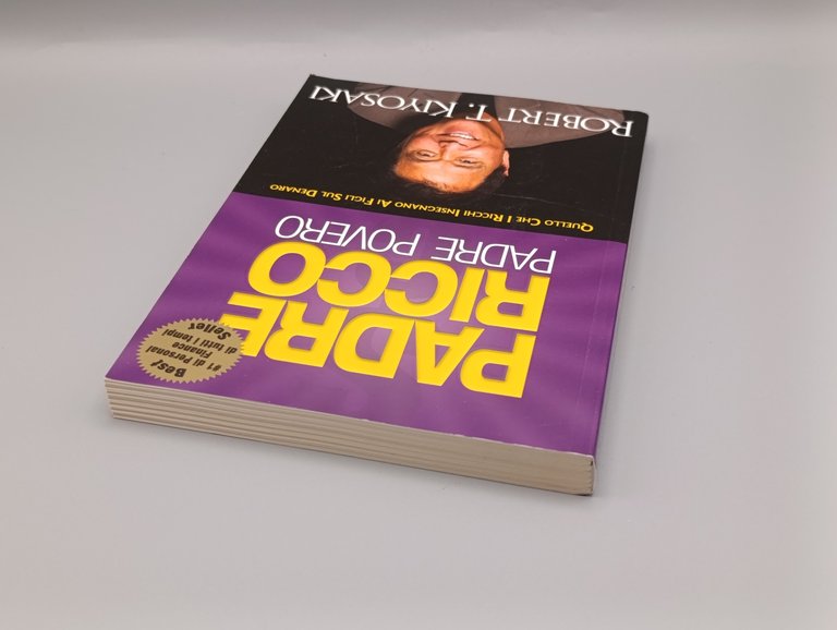 Padre ricco padre povero. Quello che i ricchi insegnano ai …