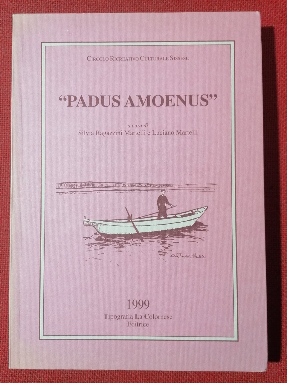 Padus Amoenus Libro 1999 Circolo ricreativo Sissese premio poesia Parma