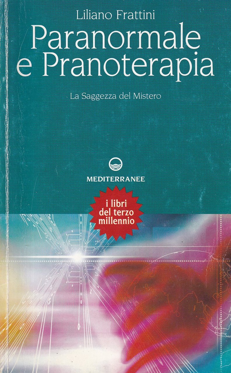 Paranormale e pranoterapia. La saggezza del mistero | Immagine principale