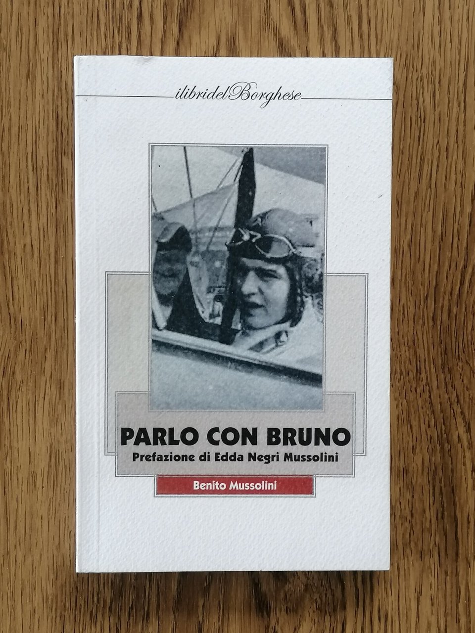 Parlo Con Bruno - Benito Mussolini Prefazione Edda Negri Libri …