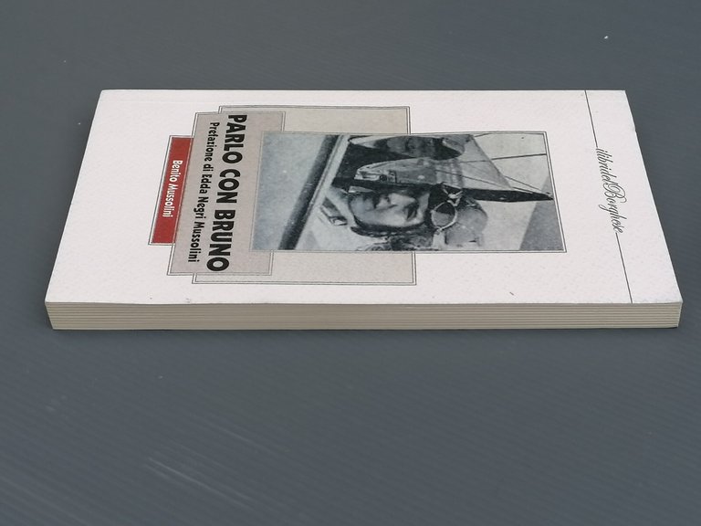 Parlo Con Bruno - Benito Mussolini Prefazione Edda Negri Libri …