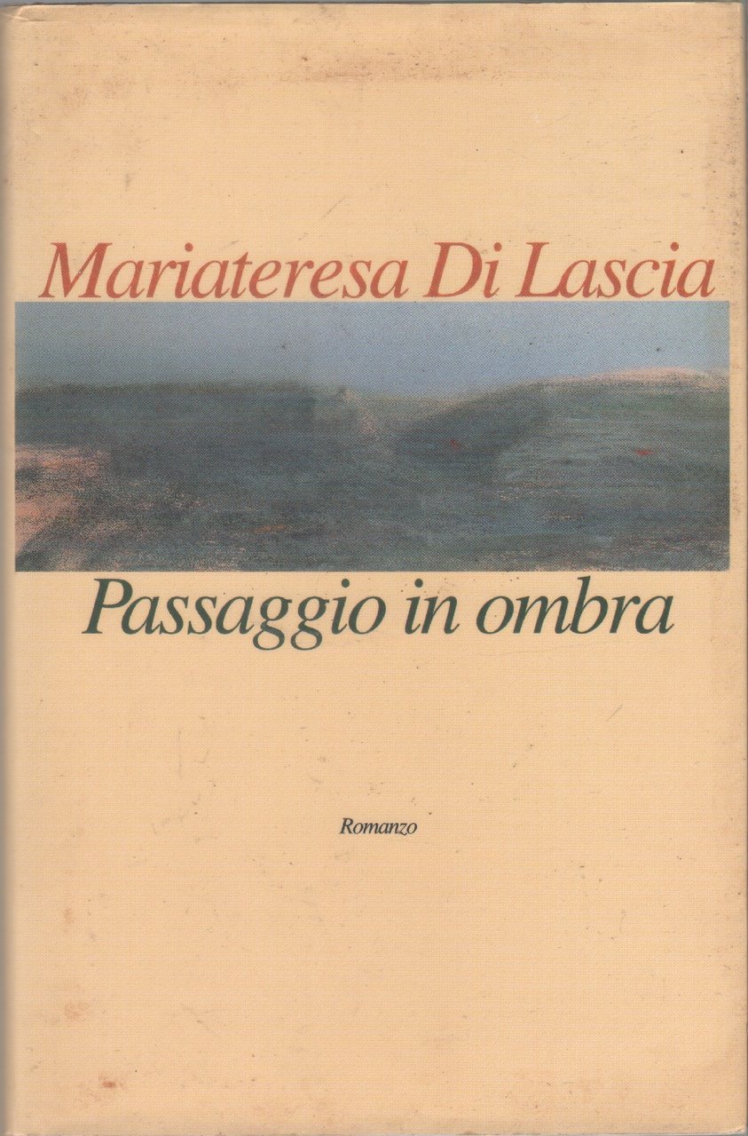 Passaggio in ombra - Mariateresa Di Lascia | Immagine principale