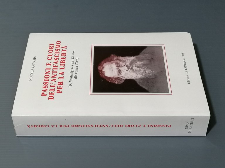 Passioni e Cuori Dell'Antifascismo Per La Libertà Libro De Andreis …