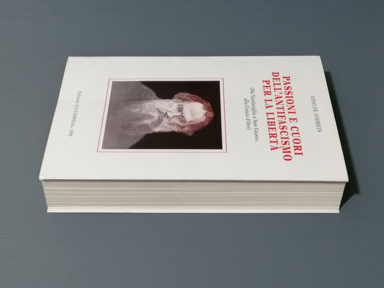 Passioni e Cuori Dell'Antifascismo Per La Libertà Libro De Andreis …