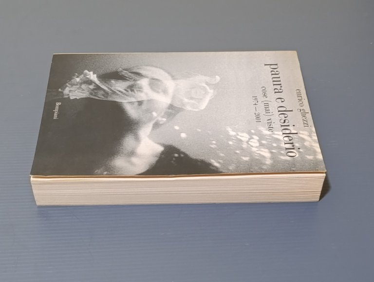 Paura e Desiderio - Libro Enrico Ghezzi, 1 Edizione Bompiani …