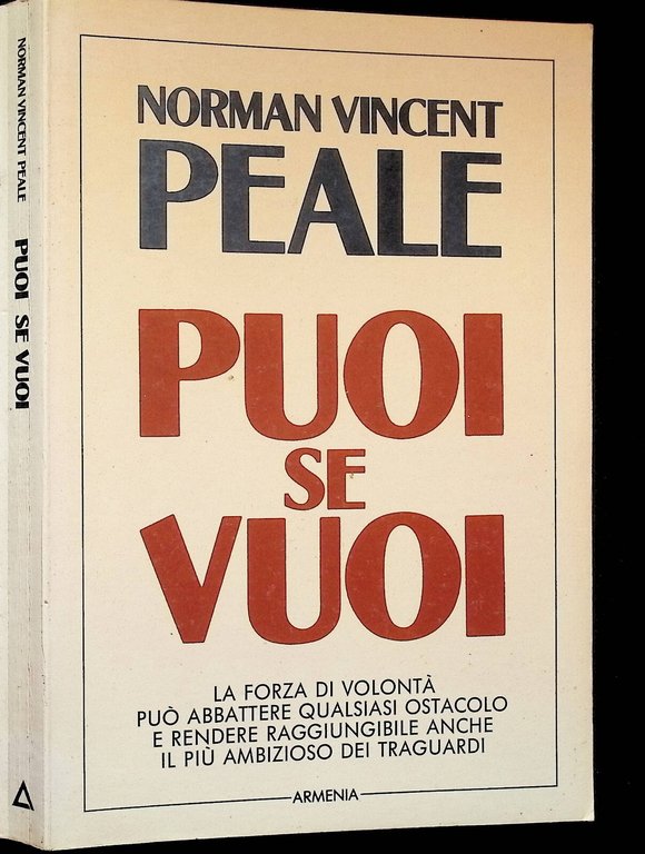 Peale - Puoi Se Vuoi Libro Motivazionale Forza di Volontà …