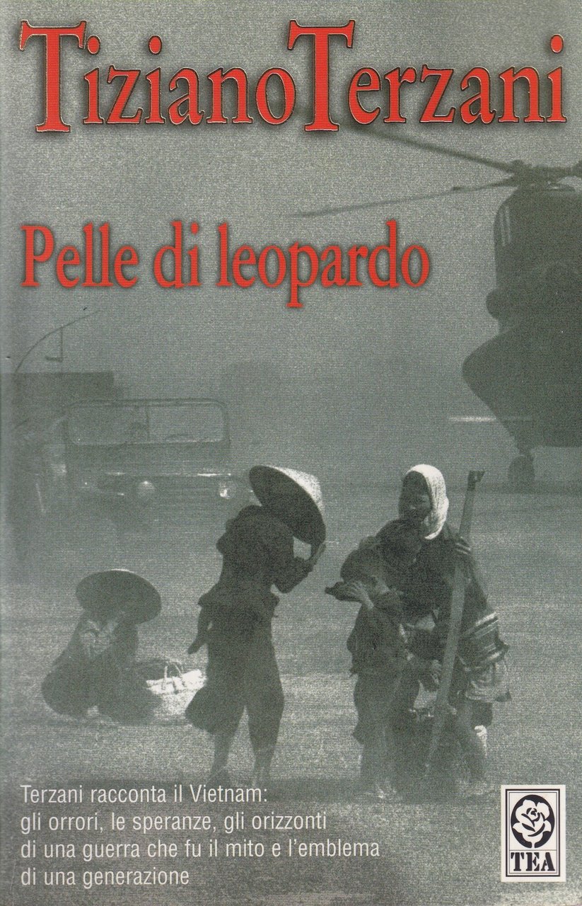 Pelle di leopardo. Terzani Racconta il Vietnam: gli Orrori, le … | Immagine principale