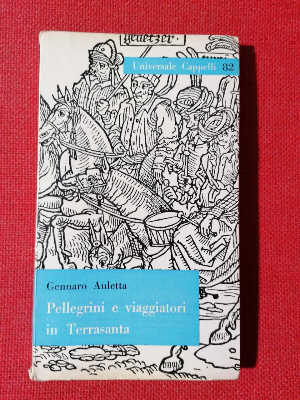 Pellegrini e Viaggiatori in Terrasanta