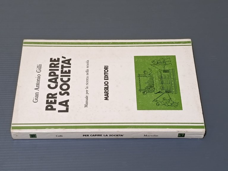 Per capire la società. Manuale per la ricerca nella scuola