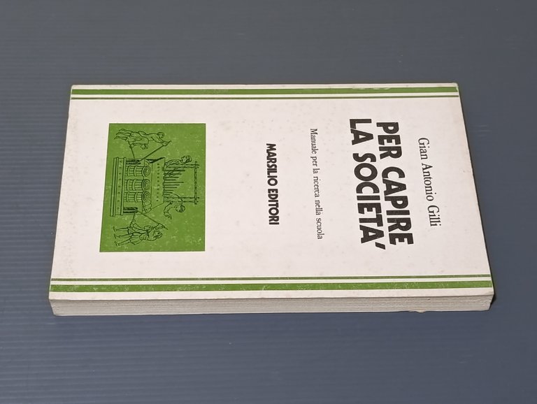 Per capire la società. Manuale per la ricerca nella scuola