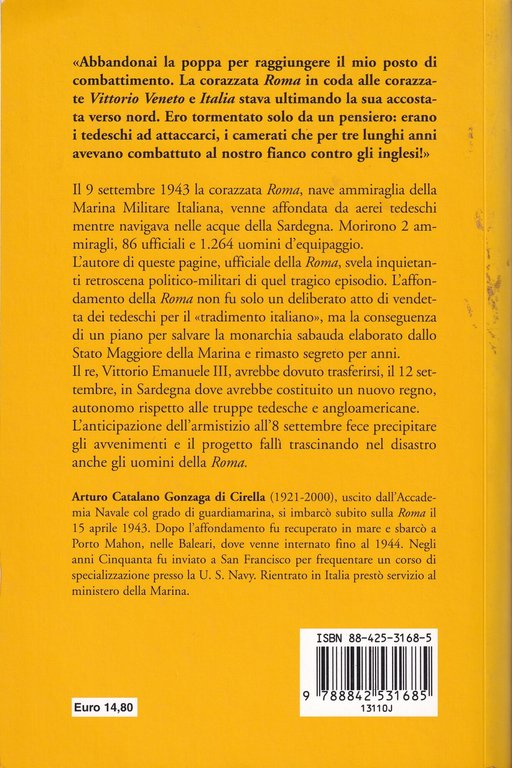 Per l'onore dei Savoia. Da un superstite della corazzata Roma …