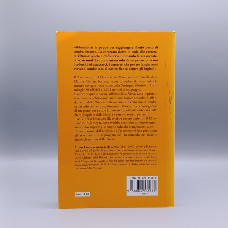 Per l'onore dei Savoia. Da un superstite della corazzata Roma …