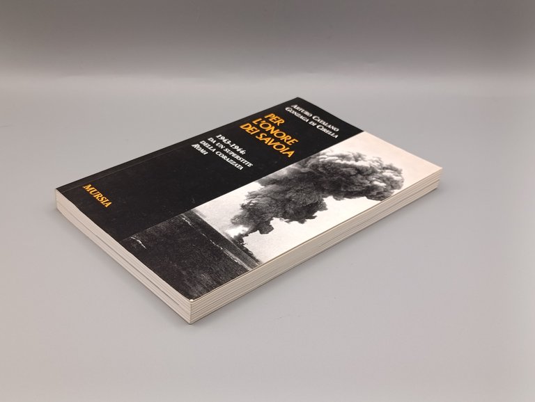 Per l'onore dei Savoia. Da un superstite della corazzata Roma …