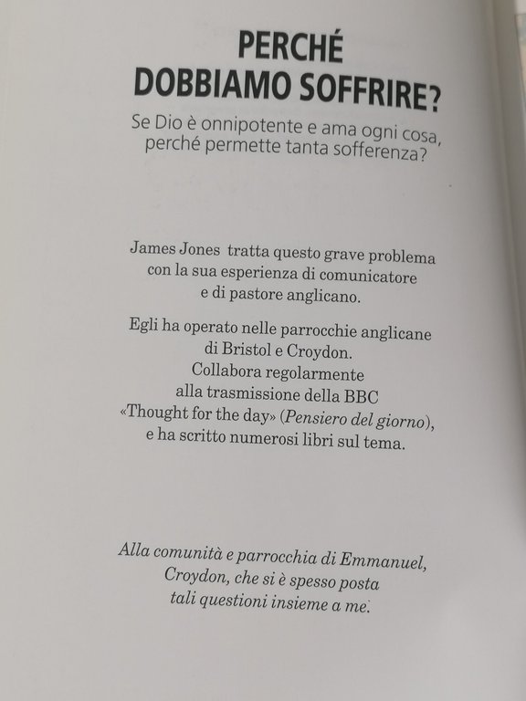 Perché Dobbiamo Soffrire Lo Scandalo Della Sofferenza Libro Jones 8801103190