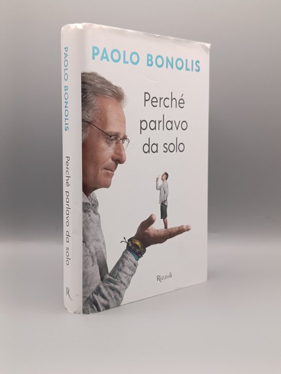 Perché parlavo da solo