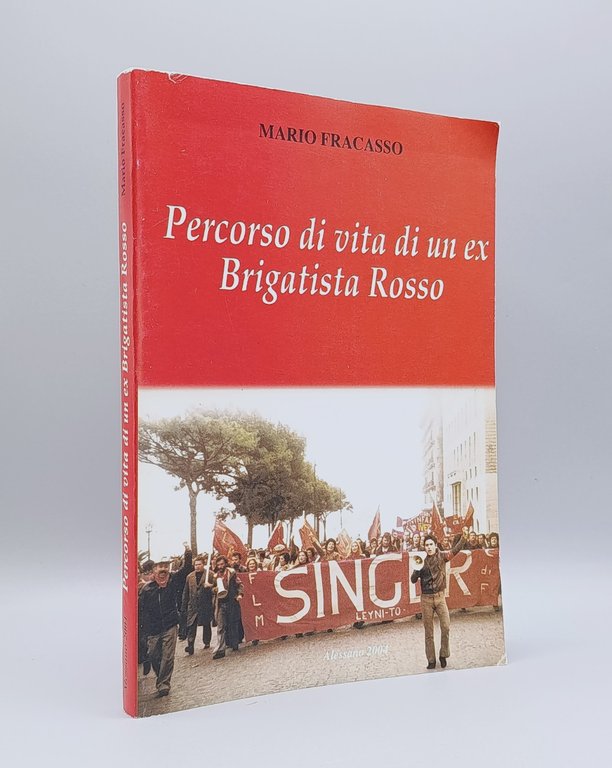 Percorso di vita di un ex Brigatista Rosso Libro Mario …