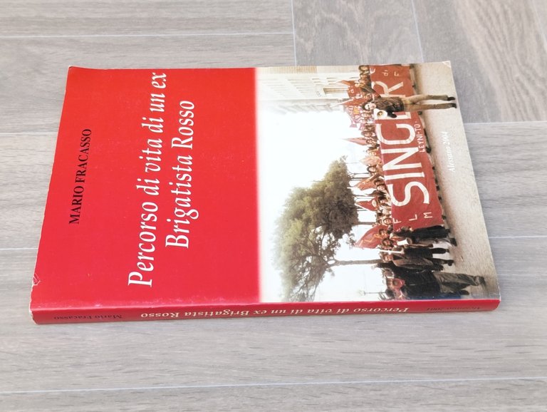 Percorso di vita di un ex Brigatista Rosso Libro Mario …